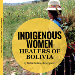 Indigenous Women Healers of Bolivia